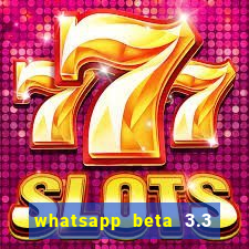 whatsapp beta 3.3 10 instalar